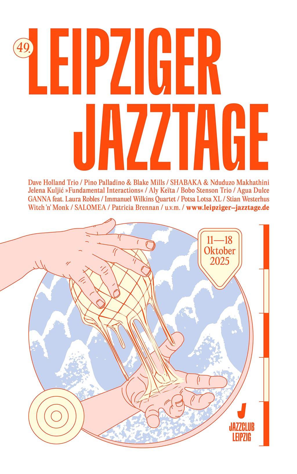 Zwei Hände balancieren einen klebrigen Ball. Dazu: "Leipziger Jazztage 11.–18. Oktober 2025