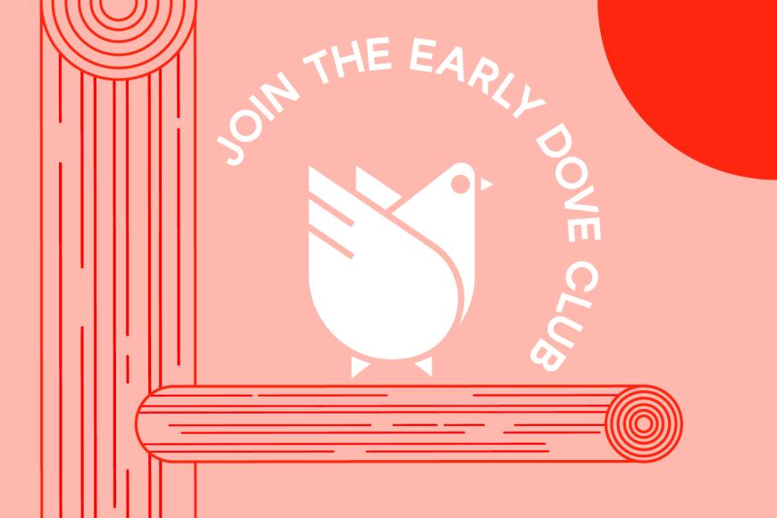 Grafik von einer runden, abstrahierten Taube auf einem stilisierten Ast sitzend. Um sie herum der englische Text: Join the Early Dove Club